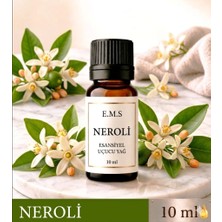 E.M.S NEROLİ Esansiyel Uçucu Yağ Buhurdanlık Yağı Difüzör Esansı Oda Kokusu Esansı MUM ESANSI 10 ML.