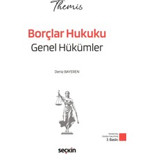 Seçkin Yayıncılık Themıs – Borçlar Hukuku Genel Hükümler Konu Kitabı