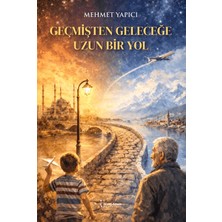 İkinci Adam Yayınları Geçmişten Geleceğe Uzun Bir Yolculuk
