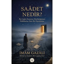Hatem'ül Enbiya Yayınları Saadet Nedir?