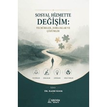 Serüven Yayınevi Sosyal Hizmette Değişim: Tecrübeler, Zorluklar ve Çözümler