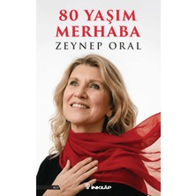 İnkılap Kitabevi 80 Yaşım Merhaba - Zeynep Oral