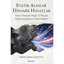 İkinci Adam Yayınları Statik Algılar Dinamik Hayatlar