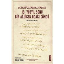 İmam Rıza Dergahı Yayınları Ocak Hafızasından Satırlara: 19. Yüzyıl Sonu Bir Ağuiçen Ocağı Cöngü