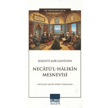 Ihlamur Akademi Halvetî Şair Gavsî’nin Necâtü’l-Hâlikîn Mesnevisi