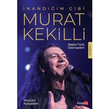 Kitapita Inandığım Gibi Murat Kekilli