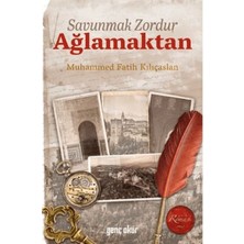 Senson Savunmak Zordur Ağlamaktan