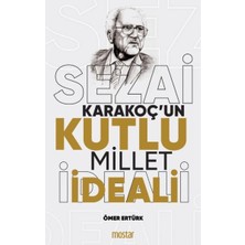 Hatıra Kutusu Sezai Karakoç’un Kutlu Millet Ideali
