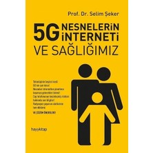 Ne Lazım Bana 5g Nesnelerin Interneti ve Sağlığımız