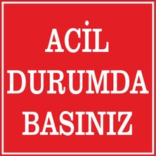 Altınuç Art Design 2 Adet 15X15 cm Acil Durumda Basınız Sticker Yapıştırma Uyarı Yönlendirme