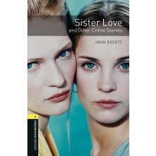 Oxford University Press Oxford Bookworms Library Level 1: Sister Love And Other Crime Stories Audio Pack