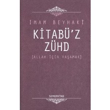Alvera Kitabü'z-Zühd / Allah Için Yaşamak