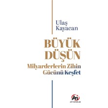 Ati Yayınları Büyük Düşün Milyarderlerin Zihin Gücünü Keşfet