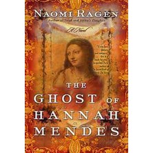 St. Martin'S Griffin The Ghost Of Hannah Mendes - Naomi Ragen
