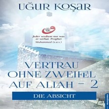 Renas Store Vertrau Ohne Zweifel Auf Allah 2 - Die Absicht