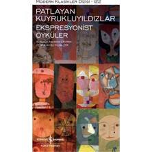 isiltikidsmoda Patlayan Kuyrukluyıldızlar-Ekspresyonist Öyküler - Modern Klasikler Dizisi (Ciltli)