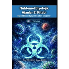 Akademisyen Kitabevi Muhtemel Bıyolojik Ajanlar El Kitabı Bilgi Tabloları ve Biyogüvenlik Odaklı Yaklaşımlar Cilt 1: Virüsler