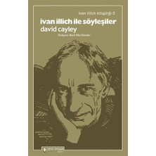 Ivan Illich ile Söyleşiler