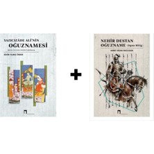 Dergah Yayınları Yazıcızâde Ali'nin Oğuznamesi-Nehir Destan Oğuzname (Oguz Bitig)