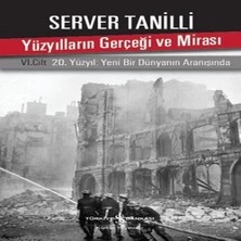 Senka Yüzyılların Gerçeği ve Mirası 6. Cilt - 20. Yüzyıl Yeni Bir Dünyanın Aranışında