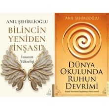 Destek Yayınları Bilincin Yeniden Inşası ve Dünya Okulunda Ruhun Devrimi (Anıl Şehirlioğlu)
