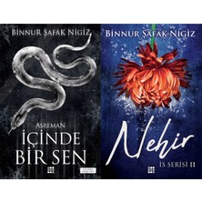 Dokuz Yayınları Içinde Bir Sen 2 Asreman Karton Kapak ve Is Serisi 2 Nehir Karton Kapak (Binnur Şafak Nigiz) 2'li Set