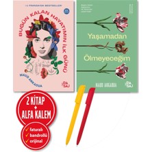 Yan Pasaj Yayınevi Alfa Kalem+Bugün Kalan Hayatımın Ilk Günü+Yaşamadan Ölmeyeceğim+Maud Ankaoua 2 Kitap+Yeni+Roman