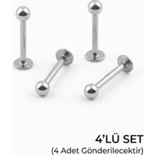 Lorivelle 4'lü Kararmaz Cerrahi Çelik Top Uçlu Labret Piercing Tragus Helix Dudak Burun Conch Kıkırdak Küpesi