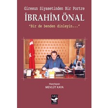 Arı Sanat Yayınevi Giresun Siyasetinden Bir Portre Ibrahim Önal