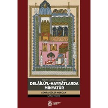 Dby Yayınları Türkiye Kütüphanelerindeki Delâilü’l-Hayrâtlarda Minyatür
