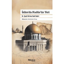 Dibace Yayınları Islam’da Kudüs’ün Yeri
