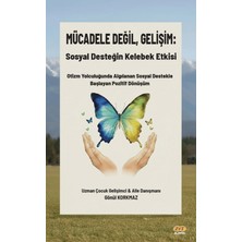Zet Yayınları Mücadele Değil, Gelişim: Sosyal Desteğin Kelebek Etkisi
