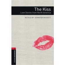 Oxford University Press Oxford Bookworms Library Level 3:the Kiss Love Stories From North America Audio Pack