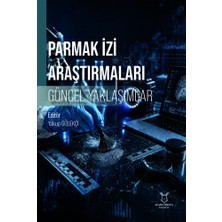 Akademisyen Kitabevi Parmak Izi Araştırmaları: Güncel Yaklaşımlar
