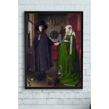 (PSTER13798) Van Eyck - Arnolfini'nin Evlenmesi Sanatsal Çerçeveli Tablo (21X30CM)