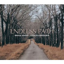 The End Coşkun Karademir,mahsa Vahdat – Endless Path (Cd)