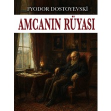 Colezium Amcanın Rüyası - Fyodor Mihailoviç Dostoyevski - Favori Kitaplar