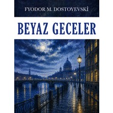 Colezium Beyaz Geceler - Fyodor Mihailoviç Dostoyevski - Favori Kitaplar