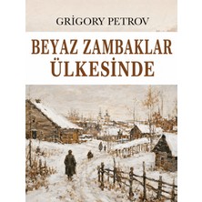 Colezium Beyaz Zambaklar Ülkesinde - Grigory Petrov - Favori Kitaplar