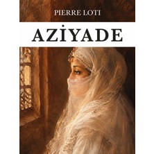 Colezium Aziyade - Pierre Loti - Favori Kitaplar