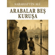 Colezium Arabalar Beş Kuruşa - Sabahattin Ali - Favori Kitaplar
