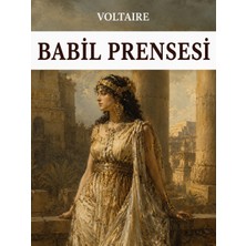Colezium Babil Prensesi - Voltaire - Favori Kitaplar