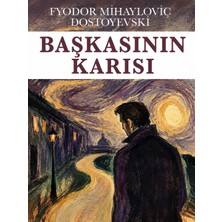 Colezium Başkasının Karısı - Fyodor Mihailoviç Dostoyevski - Favori Kitaplar