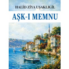 Colezium Aşk-I Memnu - Halid Ziya Uşaklıgil - Favori Kitaplar