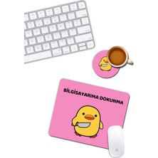 Ördek Bilgisayarıma Dokunma Mouse Pad ve Bardak Altlığı Set