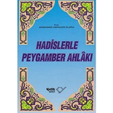 Hadislerle Peygamber Ahlâkı