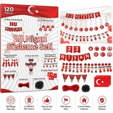 23 Nisan Süsleme Seti, 120 Parça, Zikzak Banner, Flama, Sarkıt Tavan Süsü, Kapı ve Pencere Süsü, Okul Sınıf Dekorasyon Paketi