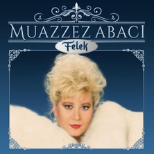 My Muazzez Abacı - Felek - Plak