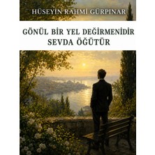 Colezium Gönül Bir Yel Değirmenidir Sevda Öğütür - Hüseyin Rahmi Gürpınar - Favori Kitaplar
