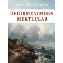Colezium Değirmenimden Mektuplar - Alphonse Daudet - Favori Kitaplar